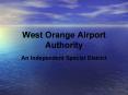 West Orange Airport Authority PowerPoint PPT Presentation