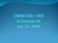 CHEM 240 003 SI Session PowerPoint PPT Presentation