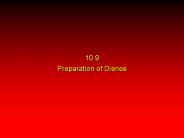 10.9 Preparation of Dienes