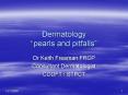 Dermatology pearls and pitfalls PowerPoint PPT Presentation