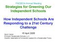 PAISBOA Annual Meeting Strategies for Greening Our Independent Schools How Independent Schools Are R PowerPoint PPT Presentation