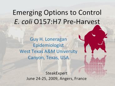 Emerging Options to Control E. coli O157:H7 Pre-Harvest