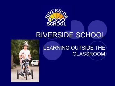 RIVERSIDE SCHOOL