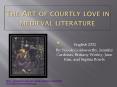 The Art of courtly love in medieval literature PowerPoint PPT Presentation