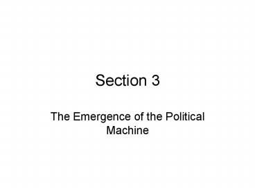 The Emergence of the Political Machine