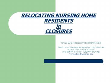 RELOCATING NURSING HOME RESIDENTS in CLOSURES