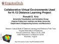 Collaborative Virtual Environments Used for K12 Distance Learning Project PowerPoint PPT Presentation