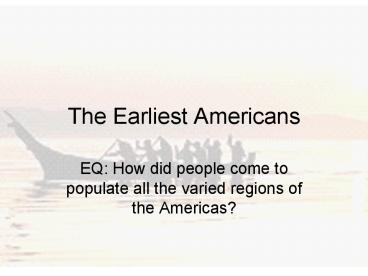 The Earliest Americans