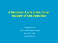 A Historical Look at the Cover Imagery of Cosmopolitan PowerPoint PPT Presentation