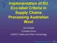 Implementation of EU Ecolabel Criteria in Supply Chains Processing Australian Wool PowerPoint PPT Presentation