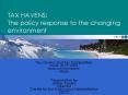 TAX HAVENS: The policy response to the changing environment PowerPoint PPT Presentation
