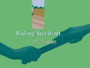Riding freedom
