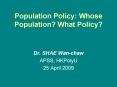 Population Policy: Whose Population What Policy PowerPoint PPT Presentation