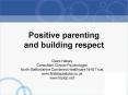 Positive parenting and building respect PowerPoint PPT Presentation