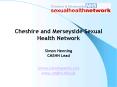 Cheshire and Merseyside Sexual PowerPoint PPT Presentation