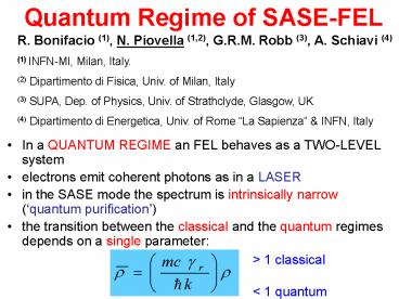 In a QUANTUM REGIME an FEL behaves as a TWOLEVEL system