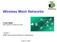 Wireless Mesh Networks  Victor Bahl http://research.microsoft.com/~bahl PowerPoint PPT Presentation