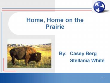 Home, Home on the Prairie