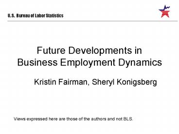 Future Developments in Business Employment Dynamics