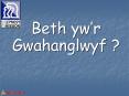 Beth ywr Gwahanglwyf PowerPoint PPT Presentation