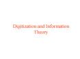 Digitization and Information Theory PowerPoint PPT Presentation