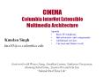 CINEMA%20Columbia%20InterNet%20Extensible%20Multimedia%20Architecture PowerPoint PPT Presentation