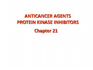 ANTICANCER AGENTS