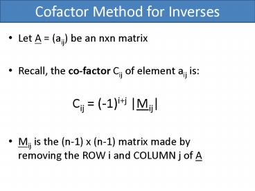 Cofactor Method for Inverses