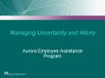 Managing Uncertainty and Worry PowerPoint PPT Presentation