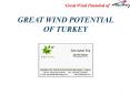 GREAT WIND POTENTIAL OF TURKEY PowerPoint PPT Presentation