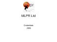 MLPR Ltd PowerPoint PPT Presentation