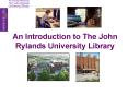 An Introduction to The John Rylands University Library PowerPoint PPT Presentation