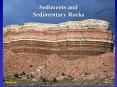 Sediments and Sedimentary Rocks PowerPoint PPT Presentation