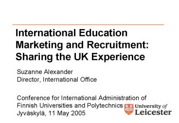 International Education Marketing and Recruitment: Sharing the UK Experience