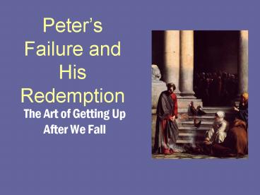 Peters Failure and His Redemption