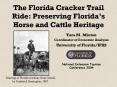 The Florida Cracker Trail Ride: Preserving Floridas Horse and Cattle Heritage PowerPoint PPT Presentation