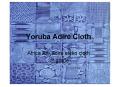 Yoruba Adire Cloth PowerPoint PPT Presentation
