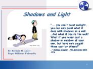 Shadows and Light