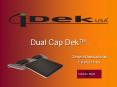 Dual Cap Dek PowerPoint PPT Presentation