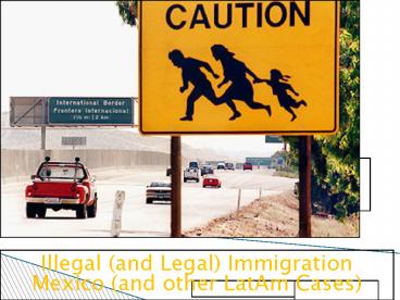 Illegal and Legal Immigration
