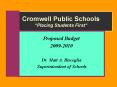 Cromwell Public Schools Placing Students First PowerPoint PPT Presentation