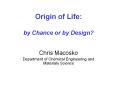 Origin of Life: by Chance or by Design? PowerPoint PPT Presentation