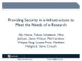 Providing Security in e-Infrastructure to Meet the Needs of e-Research PowerPoint PPT Presentation
