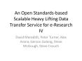 An Open Standardsbased Scalable Heavy Lifting Data Transfer Service for eResearch IV PowerPoint PPT Presentation