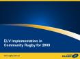ELV Implementation in Community Rugby for 2009 PowerPoint PPT Presentation