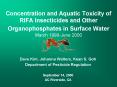 Concentration and Aquatic Toxicity of RIFA Insecticides and Other Organophosphates in Surface Water  March 1999-June 2000 PowerPoint PPT Presentation