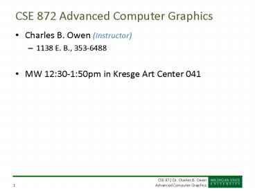 CSE 872 Advanced Computer Graphics