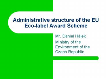 Administrative structure of the EU Ecolabel Award Scheme