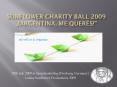 Sunflower Charity Ball 2009  PowerPoint PPT Presentation