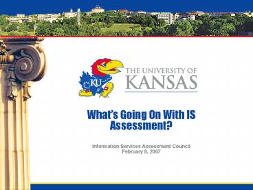 Whats Going On With IS Assessment